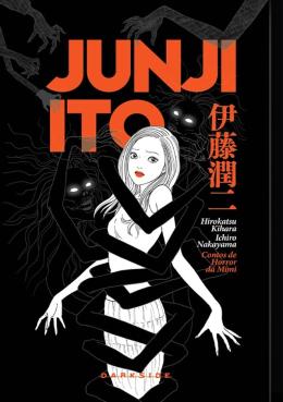 CONTOS DE HORROR DA MIMI (EDIÇÃO COMPLETA) - AUTOR(A): ITO, JUNJI