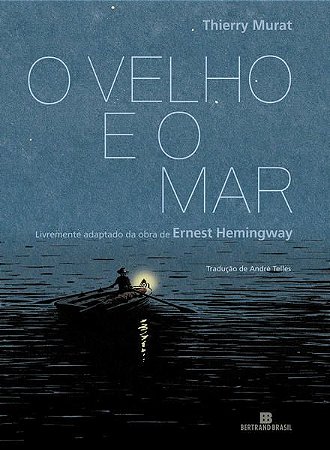 O VELHO E O MAR (GRAPHIC NOVEL) - HEMINGWAY, ERNEST