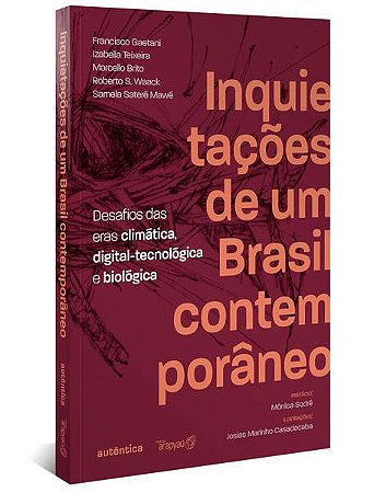 INQUIETAÇÕES DE UM BRASIL CONTEMPORÂNEO - GAETANI, FRANCISCO