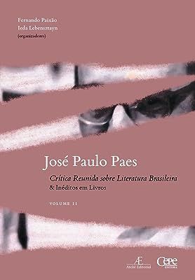 JOSE PAULO PAES: CRITICA REUNIDA VOL II - PAES, JOSÉ PAULO