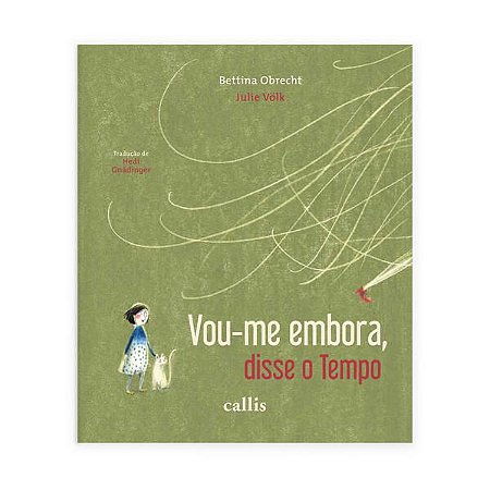 VOU-ME EMBORA, DISSE O TEMPO - AUTOR(A): OBRECHT, BETTINA