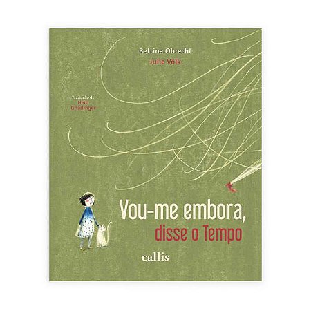 VOU-ME EMBORA, DISSE O TEMPO - OBRECHT, BETTINA