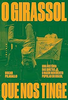 O GIRASSOL QUE NOS TINGE - AUTOR(A): PILAGALLO, OSCAR