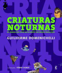 CRIATURAS NOTURNAS - DOMENICHELLI, GUILHERME