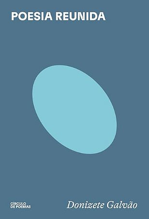 POESIA REUNIDA - AUTOR(A): GALVÃO, DONIZETE