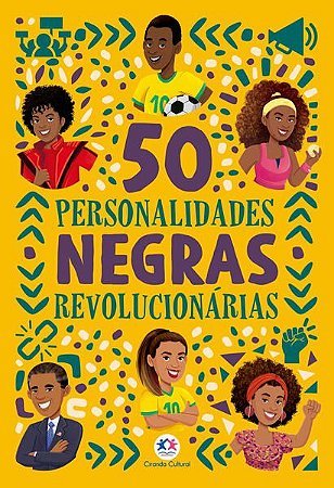 50 PERSONALIDADES NEGRAS REVOLUCIONÁRIAS - BARBOSA DOS SANTOS, KARINA