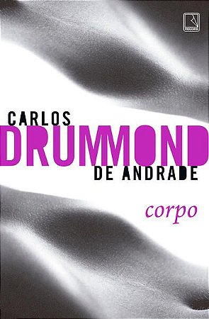 CORPO - ANDRADE, CARLOS DRUMMOND DE