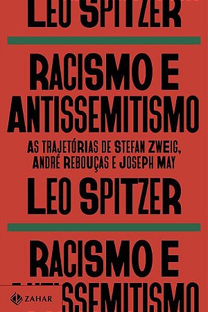 RACISMO E ANTISSEMITISMO - SPITZER, LEO