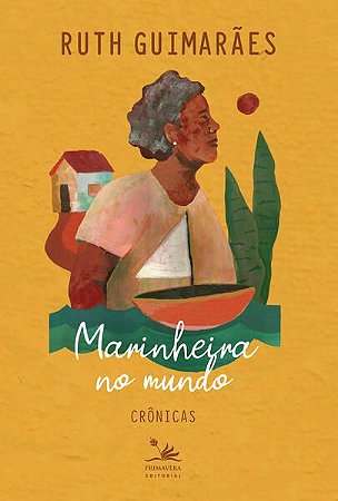 MARINHEIRA NO MUNDO - GUIMARÃES, RUTH