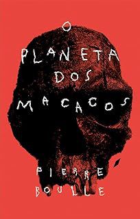 O PLANETA DOS MACACOS - BOULLE, PIERRE