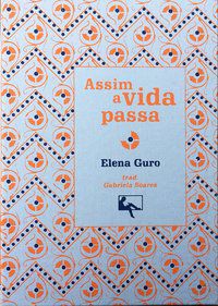 ASSIM A VIDA PASSA - GURO, ELENA