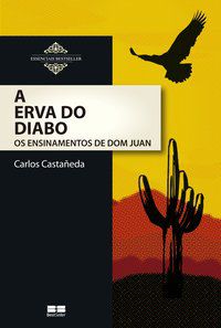 A ERVA DO DIABO - CASTANEDA, CARLOS