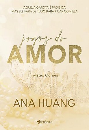JOGOS DO AMOR (TWISTED GAMES) - VOL. 2 - AUTOR(A): HUANG, ANA