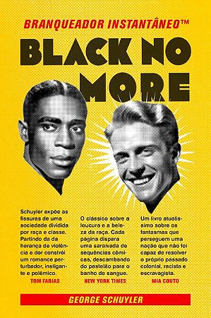 BLACK NO MORE - SCHULYER, GEORGE S.