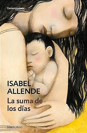 LA SUMA DE LOS DIAS - DEBOLSILLO - ESPANHA - ALLENDE, ISABEL