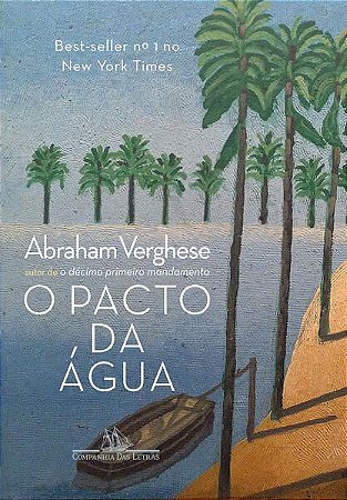 O PACTO DA ÁGUA - AUTOR(A): VERGHESE, ABRAHAM