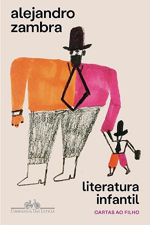 LITERATURA INFANTIL - AUTOR(A): ZAMBRA, ALEJANDRO