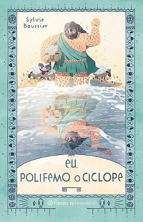 EU, POLIFEMO, O CICLOPE - AUTOR(A): BAUSSIE, SYLVIE