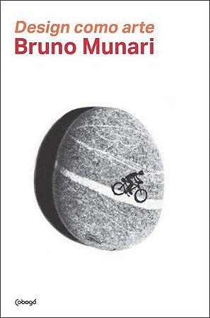 DESIGN COMO ARTE - AUTOR(A): MUNARI, BRUNO