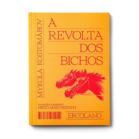 A REVOLTA DOS BICHOS - AUTOR(A): KOSTOMAROV, MYKOLA