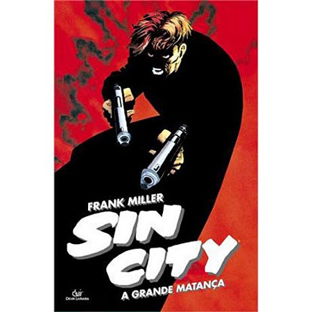 Sin City: A Grande Matança - MILLER, FRANK