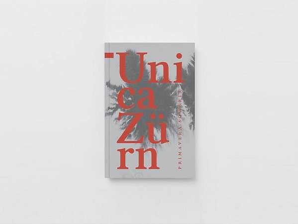 PRIMAVERA SOMBRIA - AUTOR(A): ZÜRN, UNICA