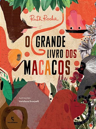 O GRANDE LIVRO DOS MACACOS - AUTOR(A): ROCHA, RUTH