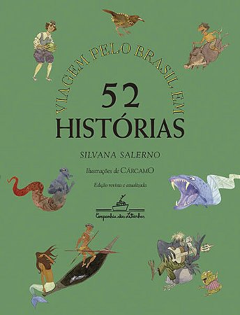 VIAGEM PELO BRASIL EM 52 HISTÓRIAS (NOVA EDIÇÃO) - AUTOR(A): SALERNO, SILVANA