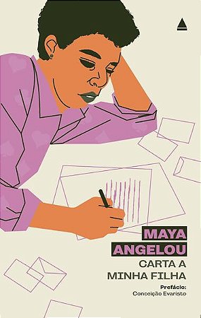 CARTA A MINHA FILHA - AUTOR(A): ANGELOU, MAYA