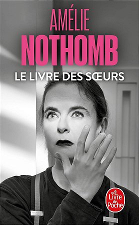 LE LIVRE DES SOEURS - AUTOR(A): NOTHOMB, AMELIE