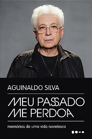 MEU PASSADO ME PERDOA - AUTOR(A): SILVA, AGUINALDO