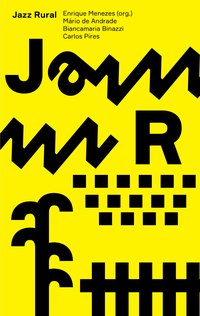 JAZZ RURAL - AUTOR(A): ANDRADE, MARIO