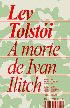 A MORTE DE IVAN ILITCH - AUTOR(A): TOSTÓI, LEV