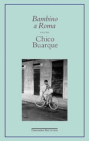 Bambino a Roma - Chico Buarque