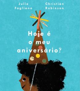 HOJE É O MEU ANIVERSÁRIO? - AUTOR(A): FOGLIANO, JULIE