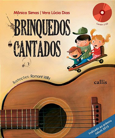 BRINQUEDOS CANTADOS - VOL. 1 - COM QR CODE - AUTOR(A): DIAS, VERA LÚCIA