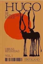 HUGO DE CARVALHO RAMOS — OBRAS REUNIDAS — VOL. 1 - AUTOR(A): DE CARVALHO RAMOS, HUGO