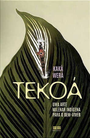 TEKOÁ - AUTOR(A): WERÁ, KAKÁ