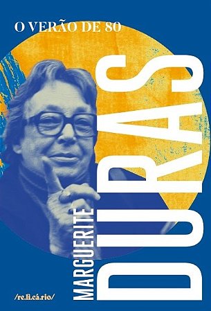 O VERÃO DE 80 - VOL. 6 - AUTOR(A): DURAS, MARGUERITE