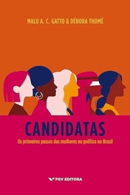 Candidatas - AUTOR(A): Gatto, Malu A. C.
