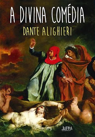 A DIVINA COMÉDIA - AUTOR(A): ALIGHIERI, DANTE