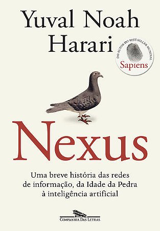 NEXUS - AUTOR(A): HARARI, YUVAL NOAH