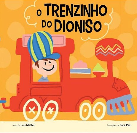 O TRENZINHO DO DIONISO - AUTOR(A): MAFFEI, LUIS
