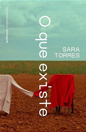 O QUE EXISTE - AUTOR(A): TORRES, SARA