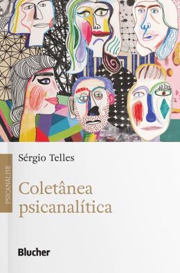 COLETÂNEA PSICANALÍTICA - AUTOR(A): TELLES, SÉRGIO