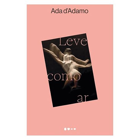 LEVE COMO AR - PRÊMIO STREGA 2023 - AUTOR(A): ADAMO, ADA D’