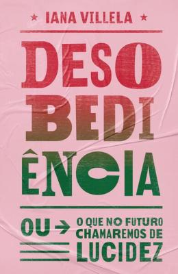 DESOBEDIÊNCIA - AUTOR(A): VILLELA, IANA