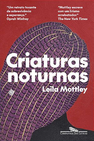CRIATURAS NOTURNAS - AUTOR(A): MOTTLEY, LEILA