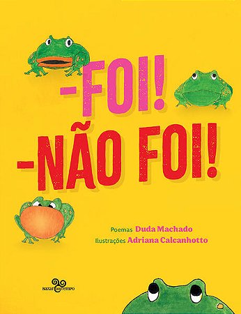 FOI, NÃO FOI! - AUTOR(A): MACHADO, DUDA