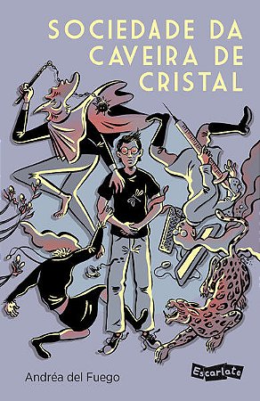 SOCIEDADE DA CAVEIRA DE CRISTAL - AUTOR(A): FUEGO, ANDREA DEL